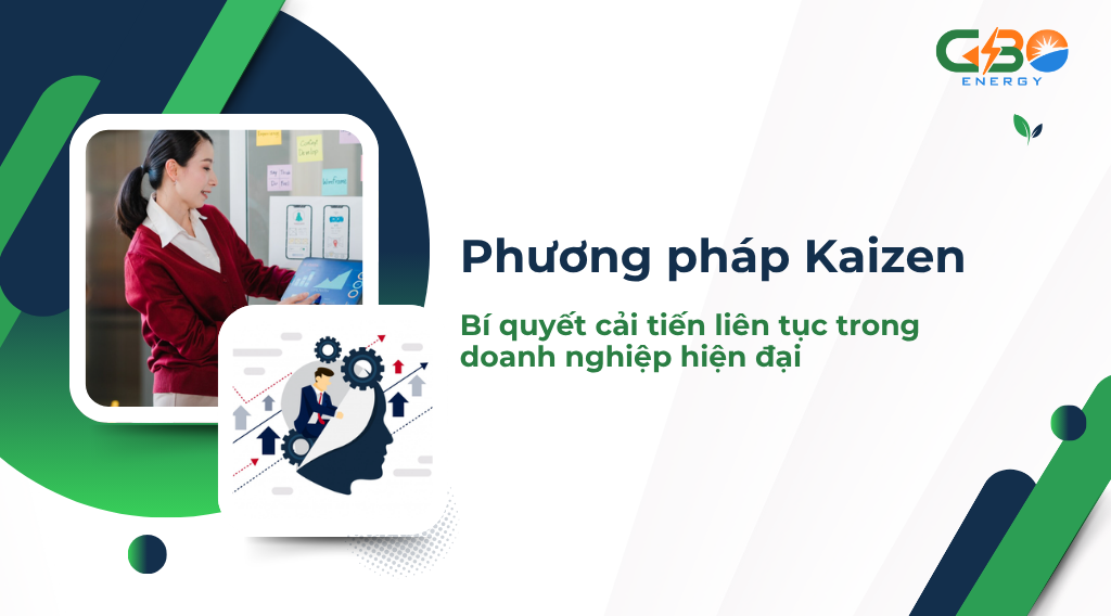 Phương pháp Kaizen: Bí quyết cải tiến liên tục trong doanh nghiệp hiện đại